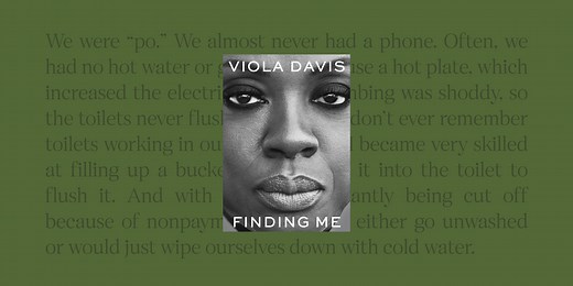 Read an Excerpt from Viola Davis’s “Finding Me” on Growing Up Poor in Rhode Island