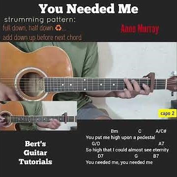 You Needed Me - Anne Murray guitar strumming tutorial with lyrics and chords
