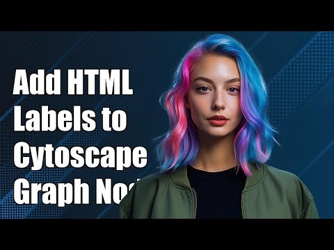 How to Add HTML Labels to Cytoscape Graph Nodes: A Step-by-Step Guide