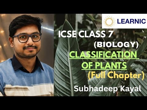 Classification Of Plants | ICSE Class 7 | Full Chapter | @Learnicneet 