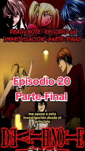 Death Note Episodio 20: Estrategias y Espionaje