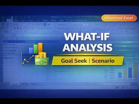 Excel What-If Analysis Explained | Goal Seek, Scenario Manager & Data Table