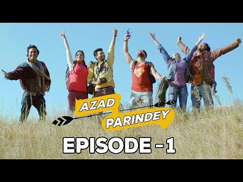 Azad Parindey - Episode 1 | Being Indian