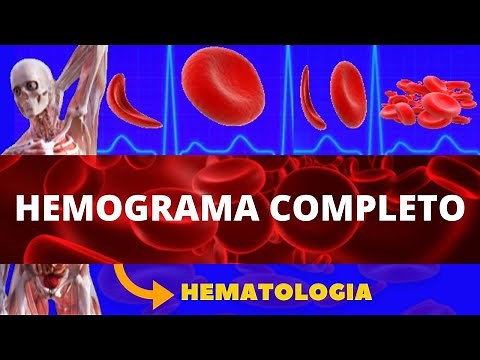 HEMOGRAMA COMPLETO (INTERPRETANDO O HEMOGRAMA) - APRENDA O HEMOGRAMA COMPLETO - HEMATOLOGIA