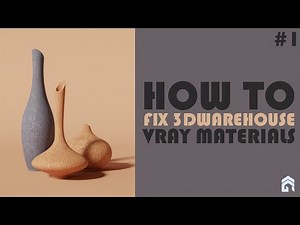 Sketchup Vray HOW TO FIX 3DWAREHOUSE VRAY MATERIALS
