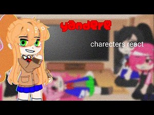 yandere charecters react/monika(ddlc)|part2/5|gachaclub