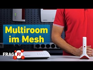 Multiroom-Systeme im Mesh | Frag FRITZ! 91