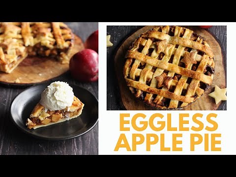 Eggless Apple Pie Recipe | No refined sugar | No egg (Except for the optional eggwash)