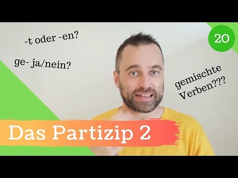 [20] Partizip 2 / Partizip Perfekt - Deutsche Grammatik verstehen