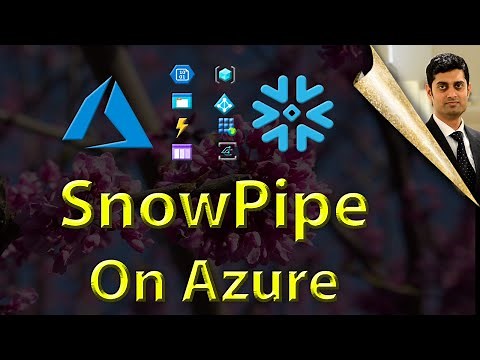 SnowPipe on Azure :Creating micro-batch data ingestion pipeline from azure blob storage to Snowflake