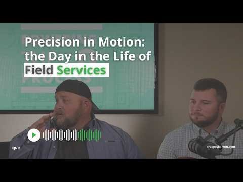 Ep. 9 Precision in Motion: A Day in the Life of Field Services