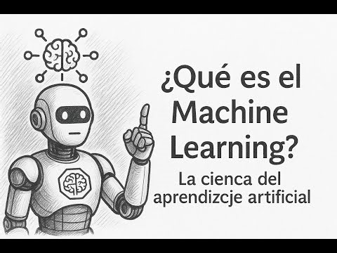 ¿Qué es el Machine Learning? Explicado fácil para principiantes