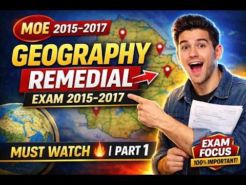 Geography Remedial Exam 2015–2017 (MOE) | Must Watch 🔥 Part 1 with explanation /#Remedialexam