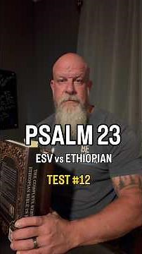 Is Psalm 23 the Same in the Ethiopian Bible? | ESV vs Ethiopian Bible | #scripture