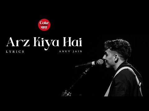 ARZ KIYA HAI (Lyrics) - Anuv Jain | With Translation | Coke Studio | Anuv Jain New Song