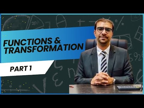Functions and Transformation ( Part 1) | Ahmed Saya