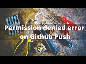 How to fix remote: Permission to (repo.git) denied