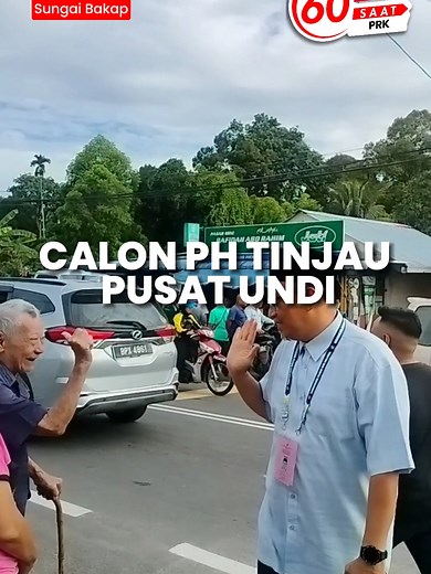 Calon PH Tinjau Pusat Undi di PRK Sungai Bakap