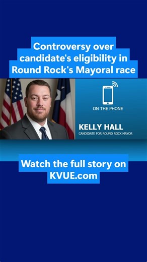 Round Rock mayoral race sparks controversy over candidate eligibility