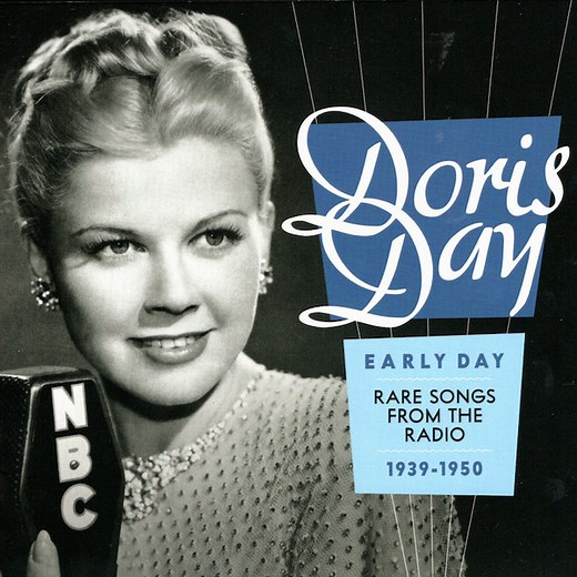 Doris Day - Early Day:  Rare Songs From The Radio, 1939-1950