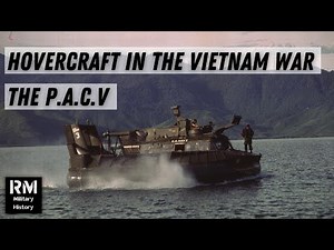 Hovercraft in Vietnam - the P.A.C.V & A.C.V