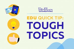 Use Powtoon to Introduce Tough Topics | Powtoon Blog