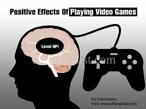 Positive and Negative Effects Of Playing Video Games - Epainassist - Useful Information for Better Health