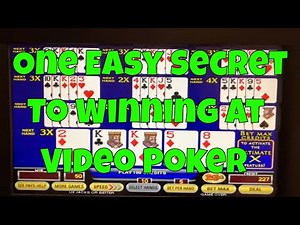 One Easy Secret to Winning at Video Poker!