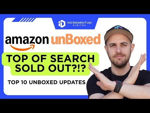 COMPLETE WALKTHROUGH: Top 10 Amazon Ads Changes from Unboxed 2025