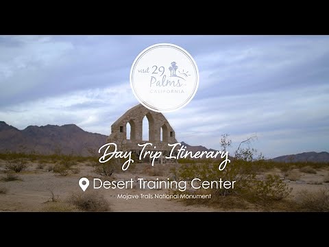 29 Palms Adventure Itinerary: Desert Training Center, Mojave Trails National Monument