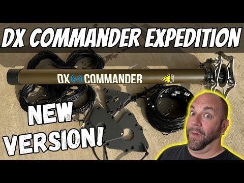 Big Upgrades! DX Commander Expedition Portable Antenna