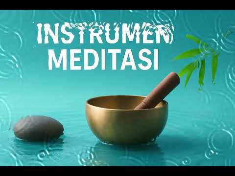 Instrument Meditasi – Musik Relaksasi untuk Tidur, Fokus, dan Kedamaian Batin