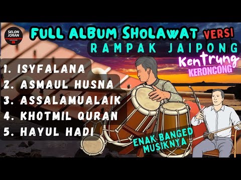 Full Album Sholawat Kendang Rampak Jaipong Kentrung Bass Adem
