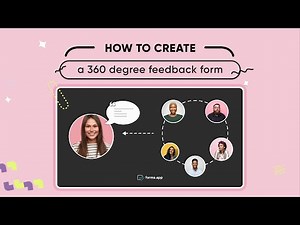 What is a 360-degree feedback form & how to create one