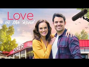 Love On The Road Full Movie | Starring Erin Cahill and Jesse Hutch