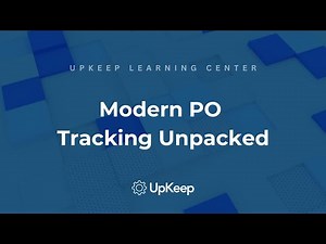 How Modern Purchase Order Tracking Boosts Efficiency | Unpacked by UpKeep
