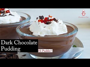 Dark Chocolate Pudding is a favorite.