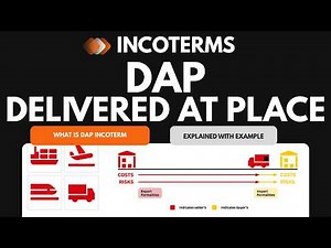 DAP Incoterms Explained | Delivered at Place (DAP) in Shipping with Example | Export Guide