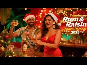 DJ Sweetman – Rum & Raisin Riddim (Official Parang 2025) 🇹🇹 | Trinidad Christmas Soca Parang Jam