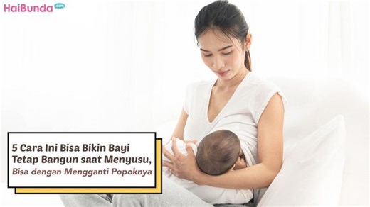 5 Cara Ini Bisa Bikin Bayi Tetap Bangun saat Menyusu, Bisa dengan Mengganti Popoknya