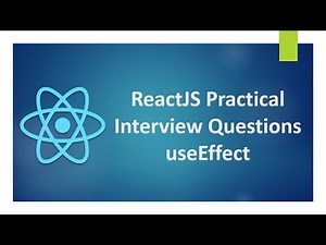 ReactJS Practical Interview Questions useEffect