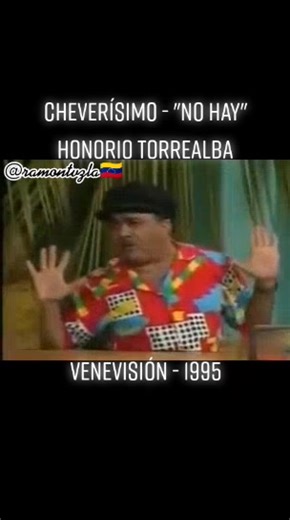 Cheverísimo: No Hay - Honorio Torrealba
