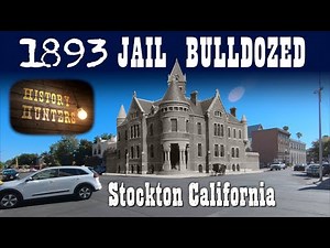 Grandiose 1893 brick jail of Stockton was wrecked in 1961