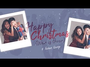 Happy Christmas War Is Over - Daniel Padilla (1 Hour Loop)