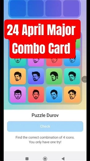 24 April Major Puzzle Durov Solved 🔥Today Major Combo lottery Card 🔥 Major Airdrop Combo Today
