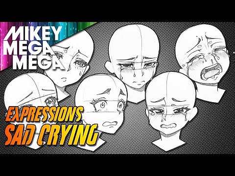 HOW TO DRAW SAD CRYING EXPRESSIONS