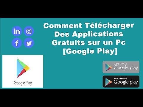 Comment Télécharger Des Applications Gratuits sur un Pc [Google Play]