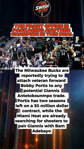 Bucks include shocking Bobby Portis twist in Giannis Antetokounmpo trade talks 👀
