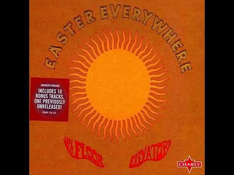 13th Floor Elevators. Easter Everywhere (1967). 03 - She Lives. US. Psychedelic Rock.