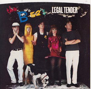 The B-52's - Legal Tender